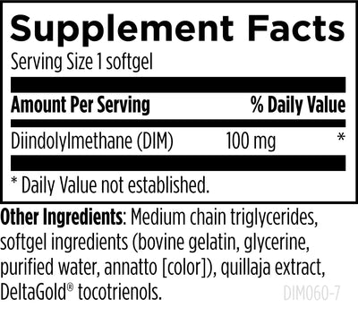 Text describing the ingredients: Diidolylmethane (DIM) 100mg.

Medium chain triglycerides, softgel ingredients (bovine gelatin, glycerine, purified ater, annatto), quillaja extract, deltagold tocotrienols