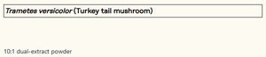 Supplement facts for Turkey Tail - 100gm listing ingredients including Turkey tail mushroom (Trametes versicolor)