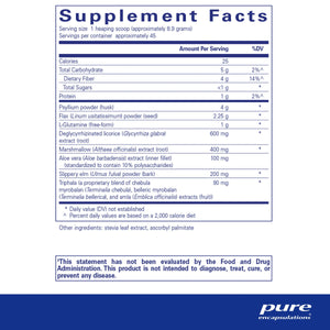 Ingredients: Psyllium powder, Flax, L-Glutamine, Deglycyrrhizinated licorice, Marshmallow, Aloe vera, Slippery elm, Triphala.